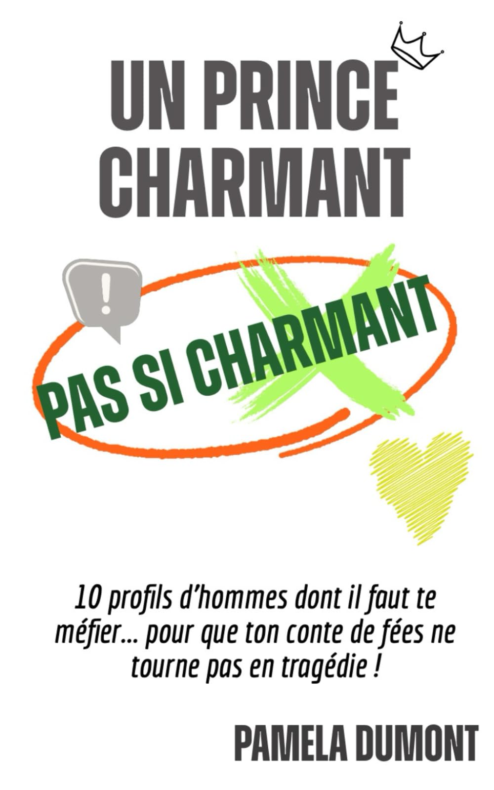 UN PRINCE CHARMANT PAS SI CHARMANT book