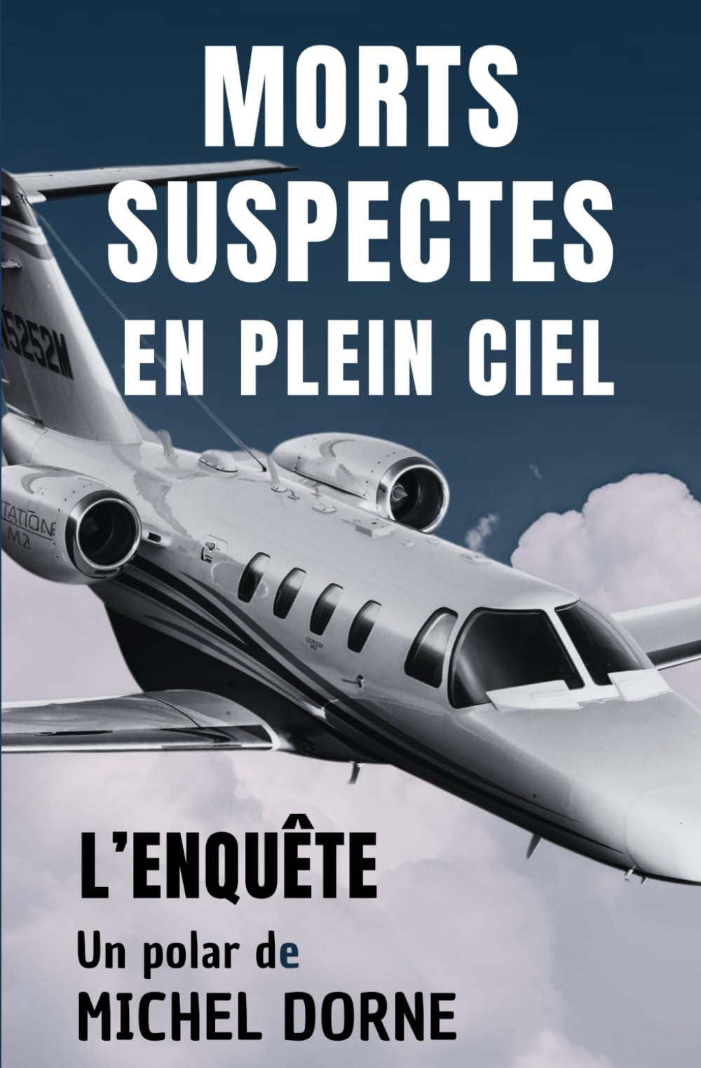 MORTS SUSPECTES EN PLEIN CIEL: L'enquête book