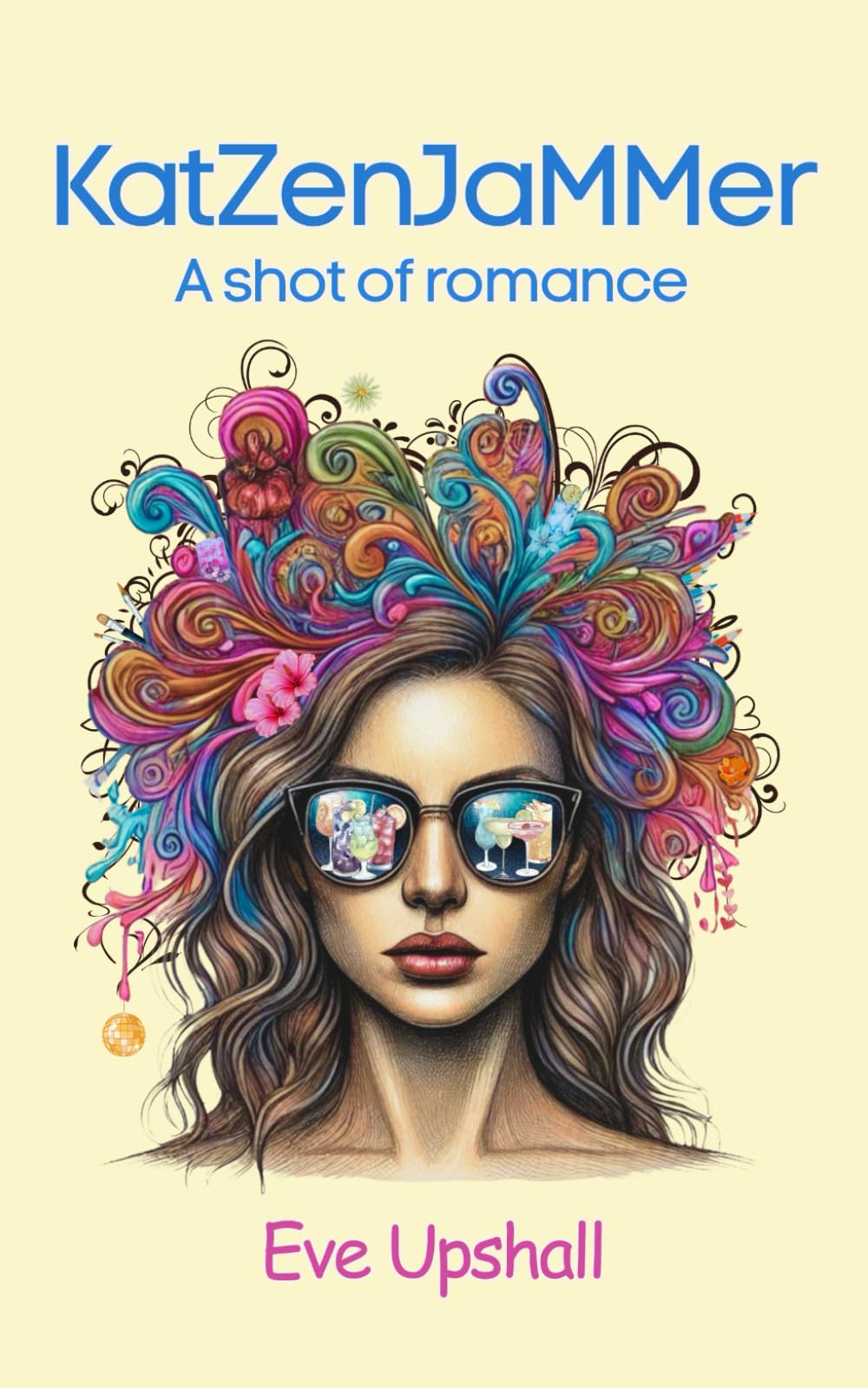 Katzenjammer, A shot of Romance: Fake-dating and British romcom blend in this hilarious and steamy debut novel. A must-read for summer 2025 from new indie author Eve Upshall. Contemporary Romance