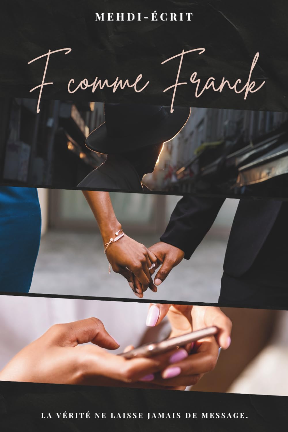 F comme Franck: La vérité ne laisse jamais de message. book