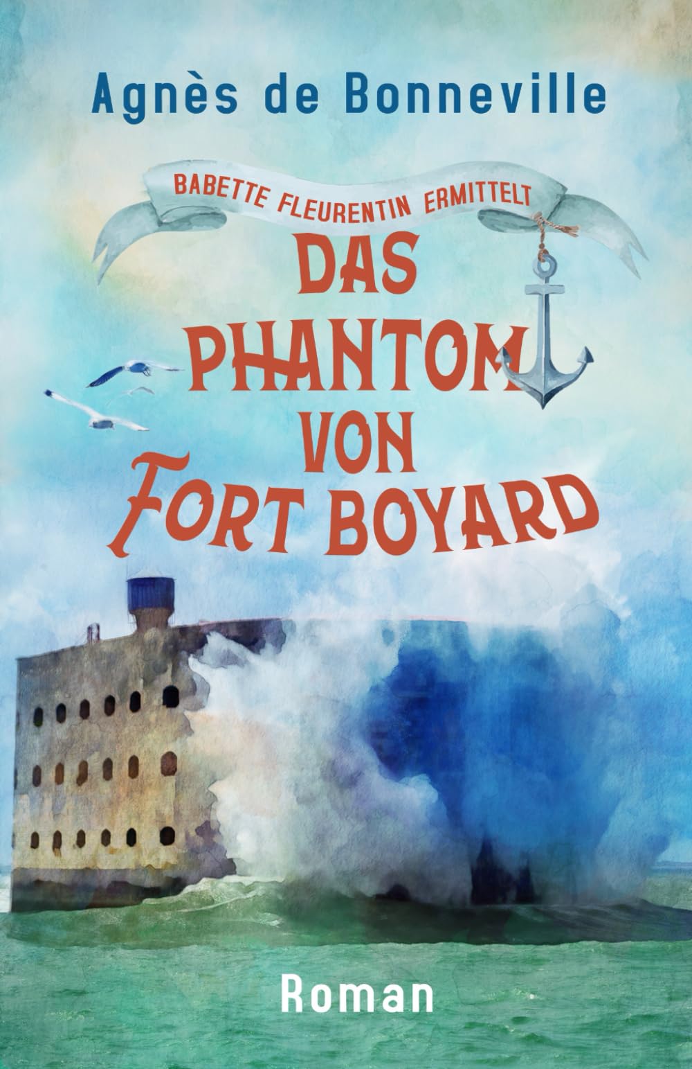 Das Phantom von Fort Boyard: Ein Oléron-Krimi (Babette Fleurentin ermittelt, Band 4) Humour & Satire