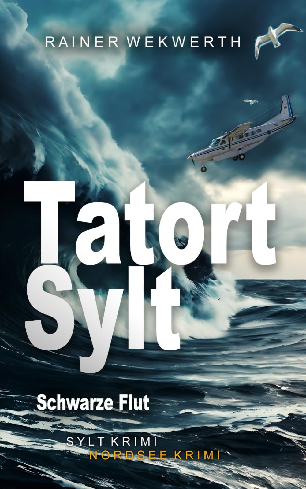 TATORT SYLT Schwarze Flut: Nordsee Krimi (Sylt Krimis, Band 7) Detective & CSI