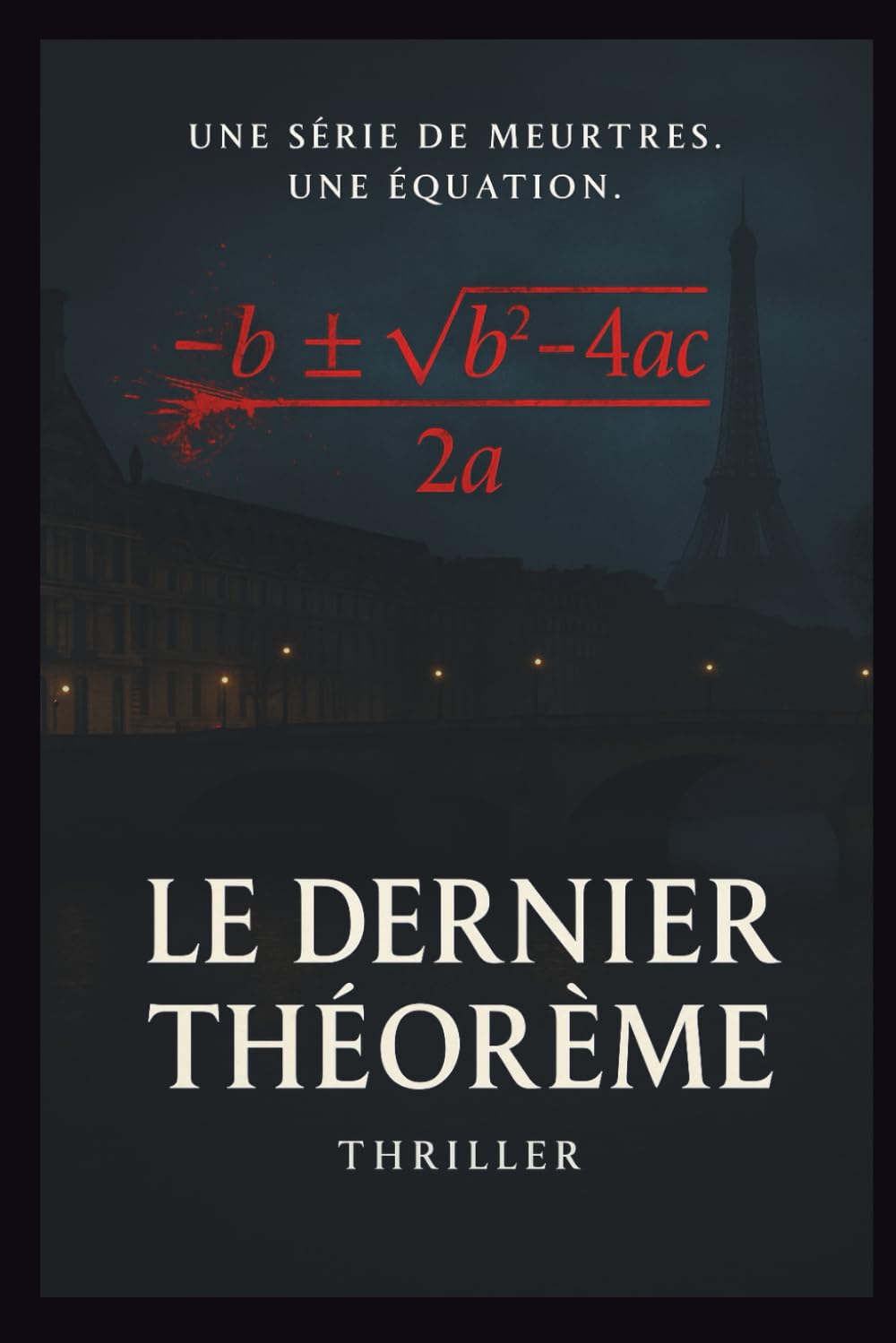 Le Dernier Théorème: Et si les mathématiques pouvaient tuer ? book