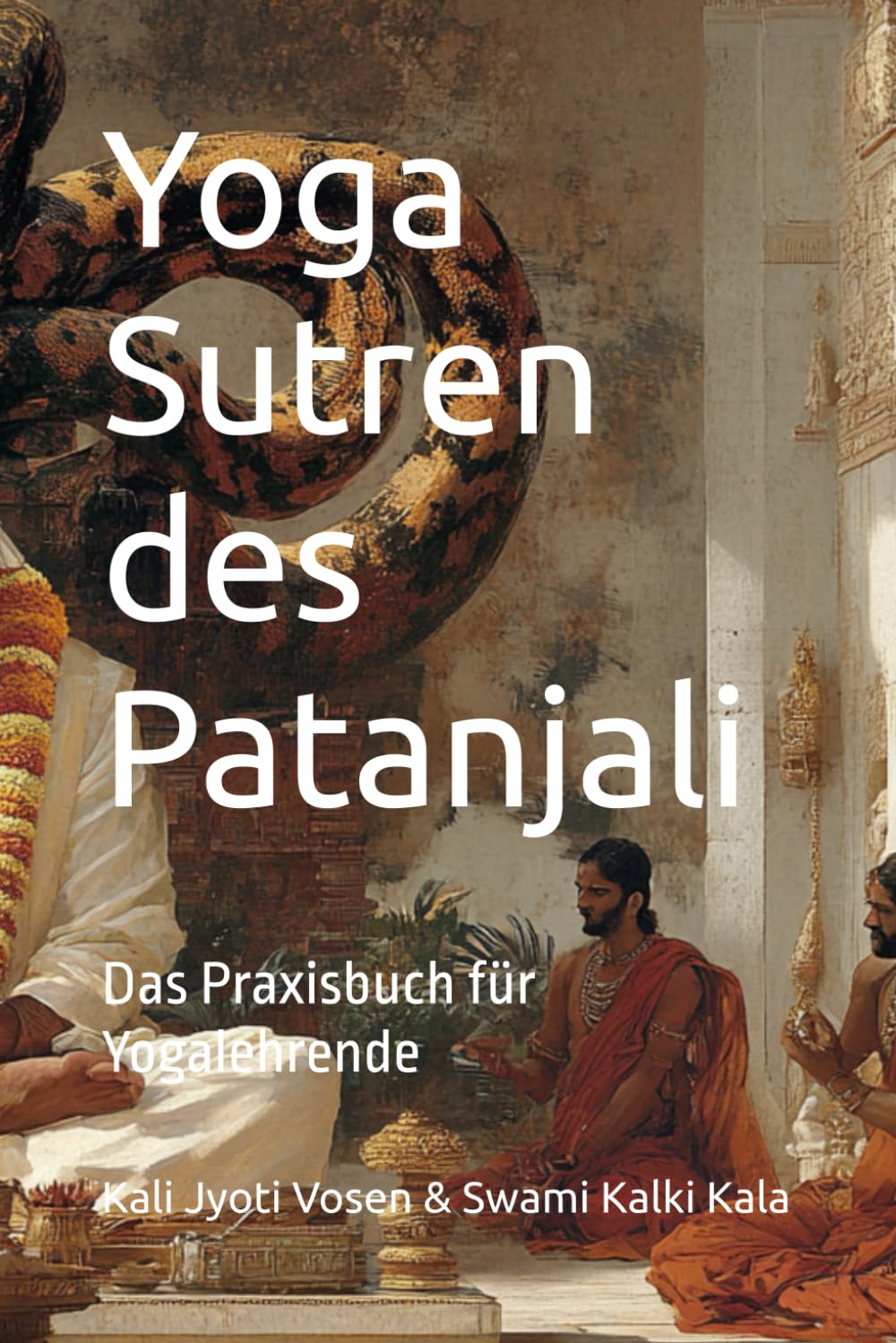 Yoga Sutren des Patanjali: Der zeitlose Wegweiser zur inneren Freiheit Lifestyle
