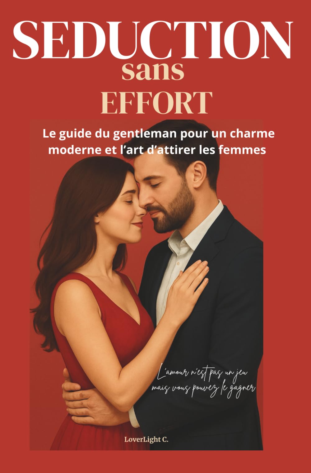 Séduction sans effort: Guide du gentleman pour la séduction moderne book