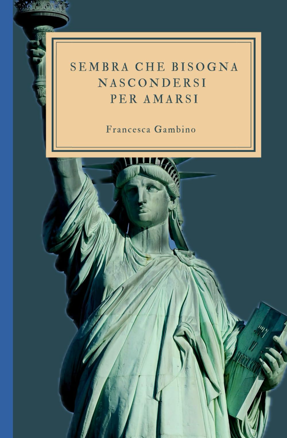 Sembra che bisogna nascondersi per amarsi book