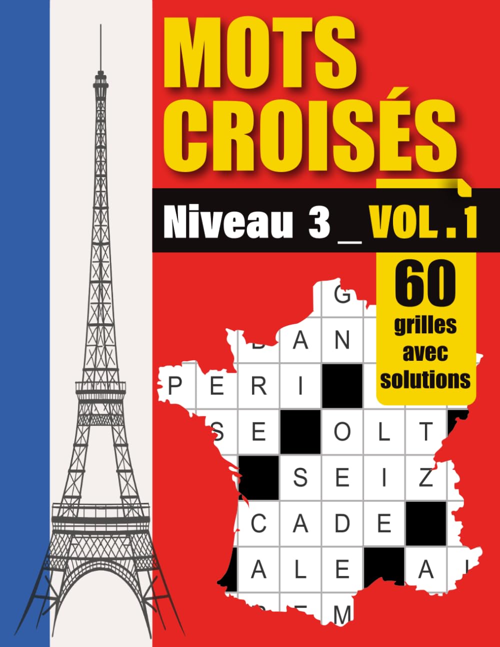 Mots croisés niveau 3 - Volume 1: Un défi relevé - 60 grilles de mots croisés pour les amateurs avancés. book