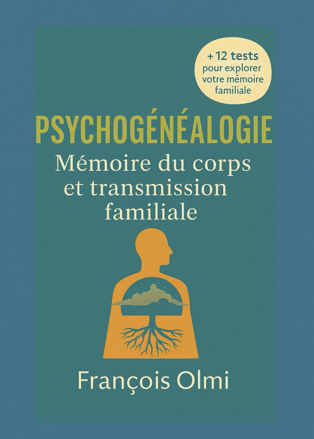 Psychogénéalogie: Mémoire du corps et transmission familiale book