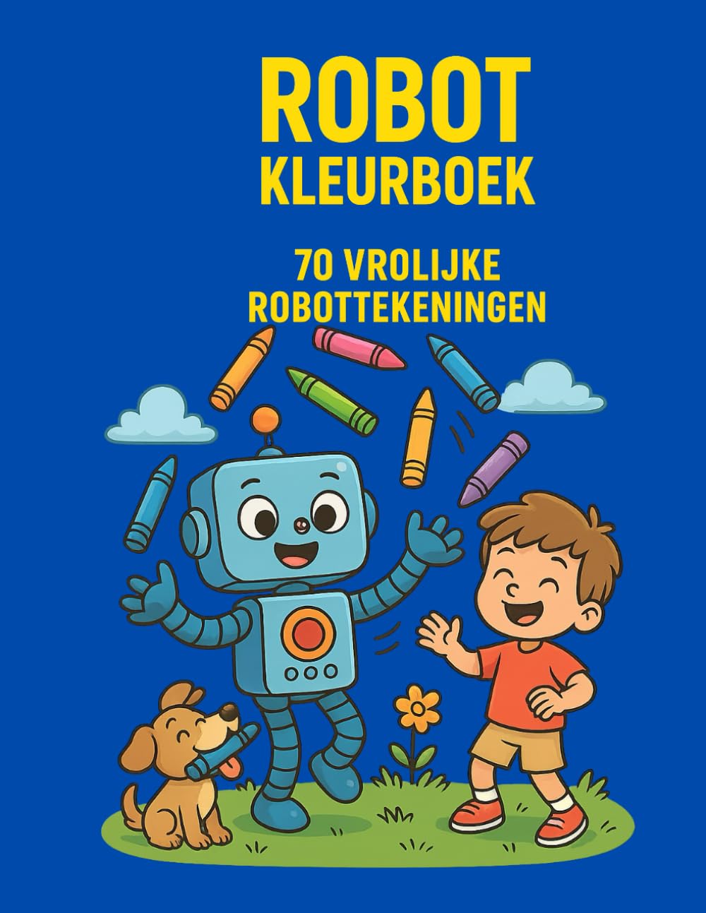 ROBOT KLEURBOEK: 70 Grappige Robottekeningen om in te Kleur – Voor Creatieve Kinderen Hobbies & Crafts