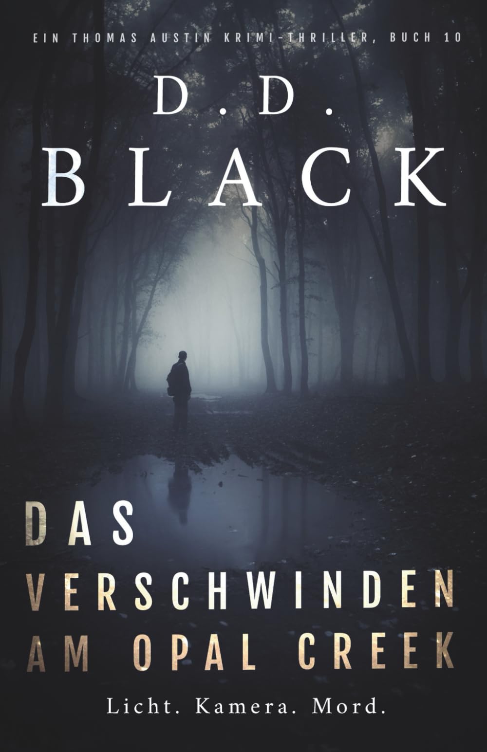 Das Verschwinden am Opal Creek (Ein Thomas Austin Krimi-Thriller, Band 10) Contemporary literature
