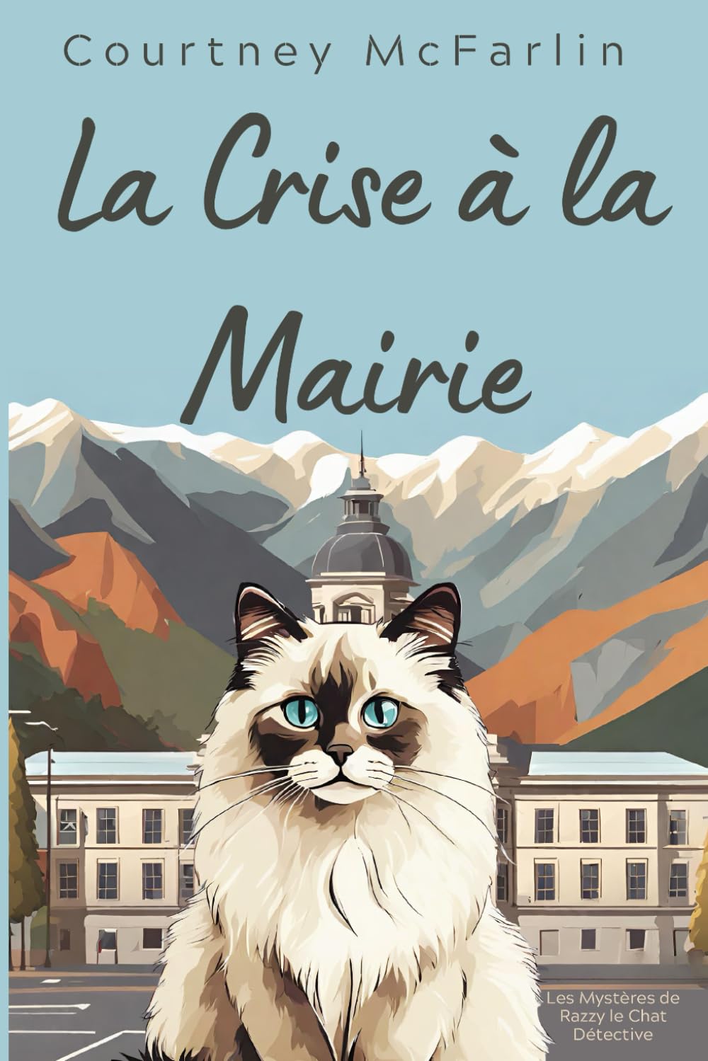 La Crise à la Mairie: Les Mystères de Razzy le Chat Détective #2 Crime & Thrillers