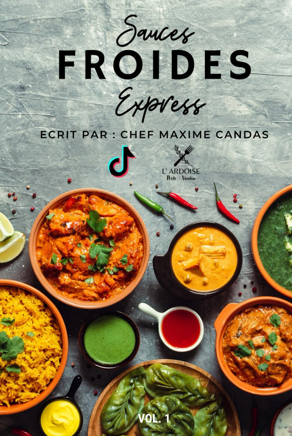 Les sauces froides: Par chef Maxime Candas book