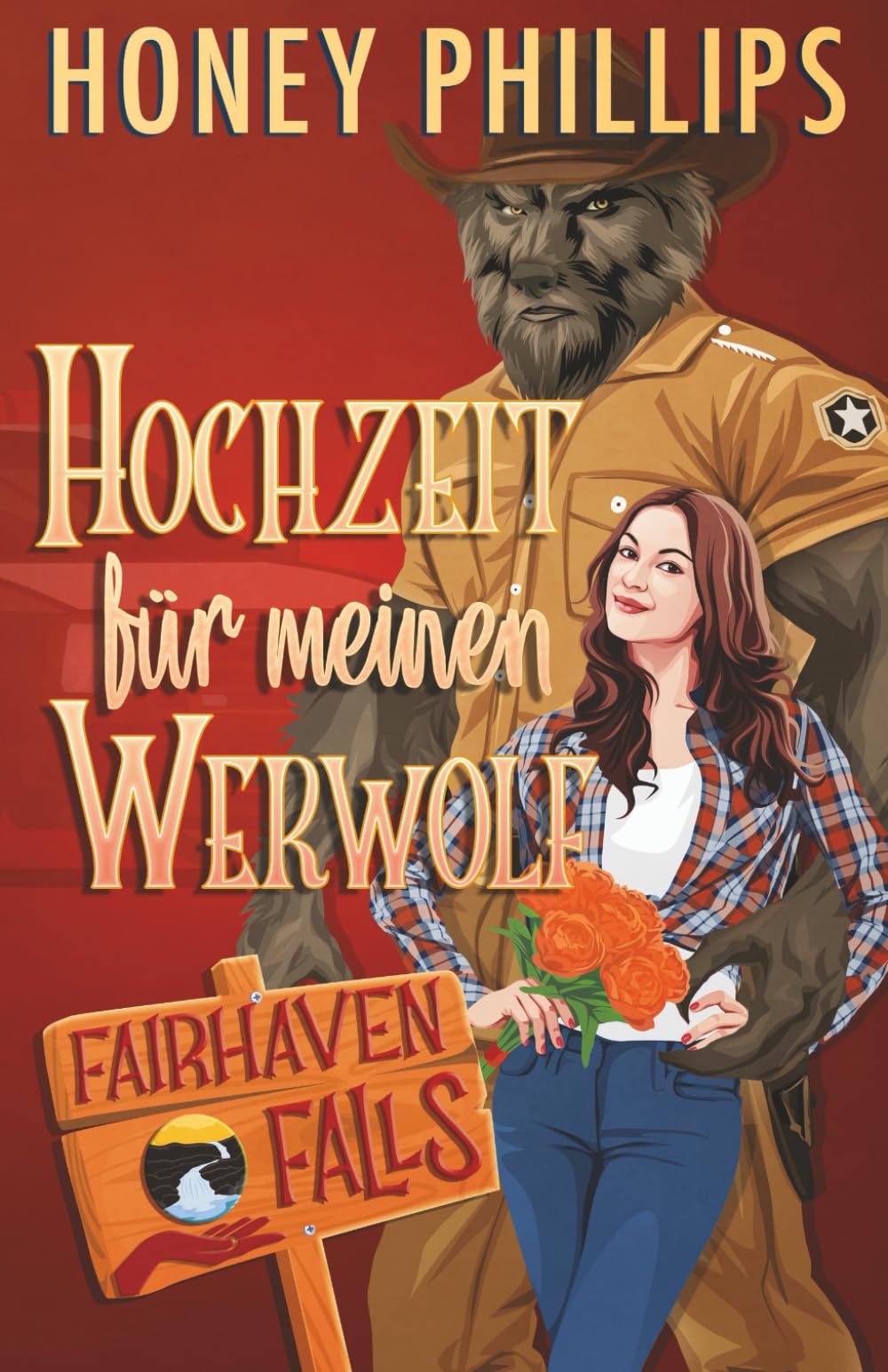Hochzeit für meinen Werwolf (Fairhaven Falls - Deutsch) Romantic Fantasy
