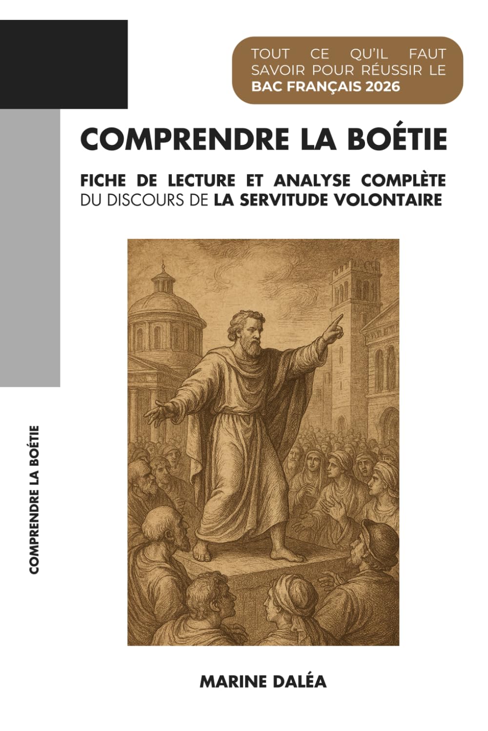 Comprendre La Boétie - Discours de la servitude volontaire (Bac Français 2026): Fiche de lecture et analyse complète - Parcours « Défendre » et « entretenir » la liberté. Learning & Reference