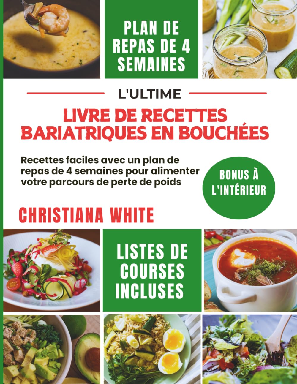LIVRE DE RECETTES BARIATRIQUES EN BOUCHÉES: Recettes faciles avec un plan de repas de 4 semaines pour alimenter votre parcours de perte de poids book