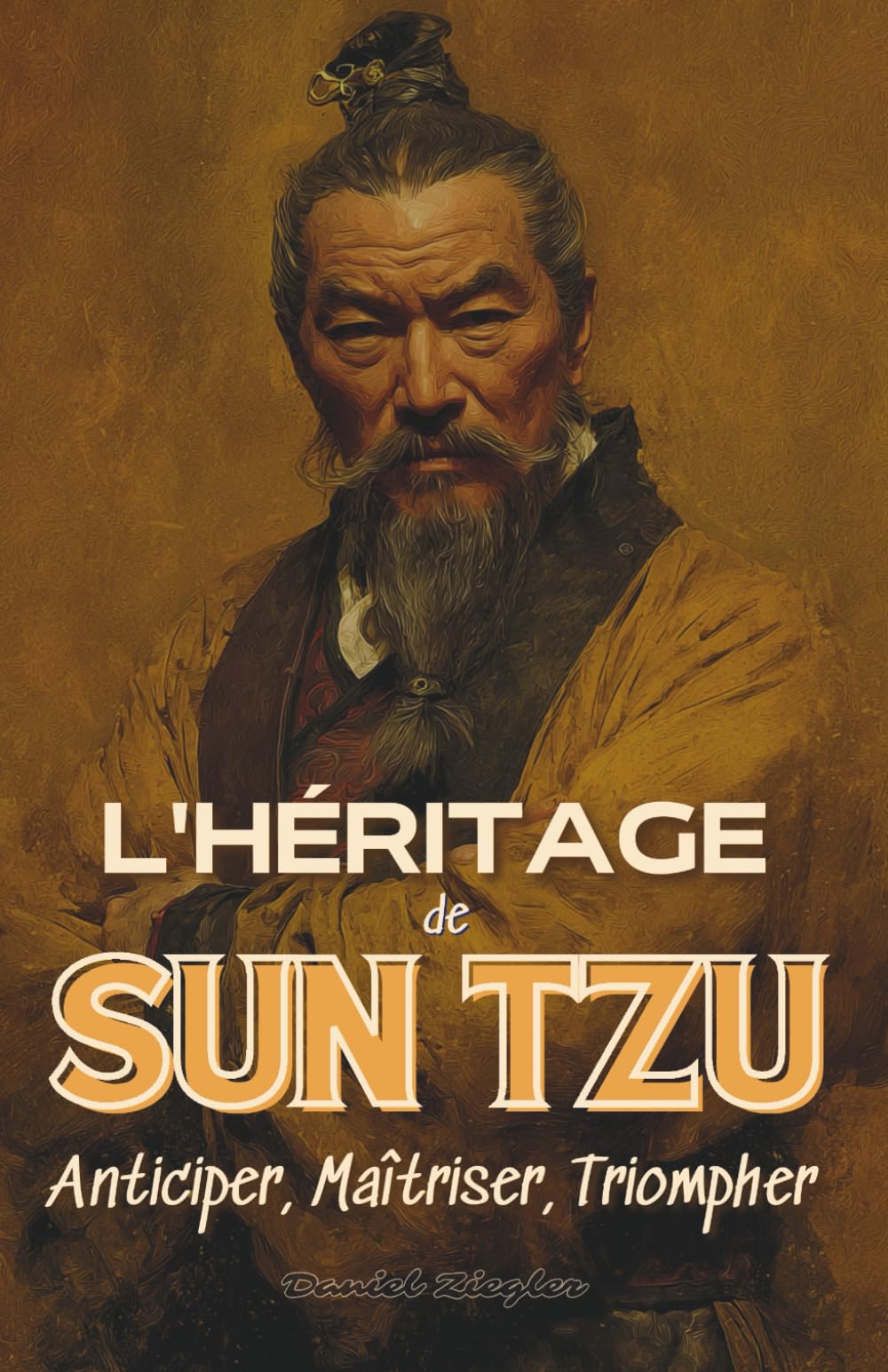 L'Héritage de Sun Tzu: Anticiper, Maîtriser, Triompher book