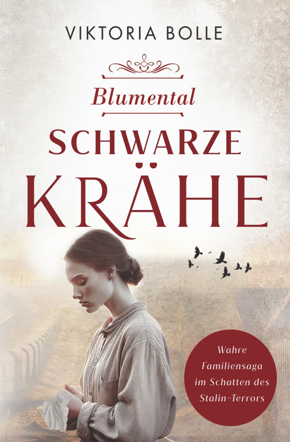 Blumental - Schwarze Krähe (Band 2 - Blumentalsaga): Bildgewaltige Familiensaga nach einer wahren Geschichte I Erschütternder Tatsachenroman Historical Fiction