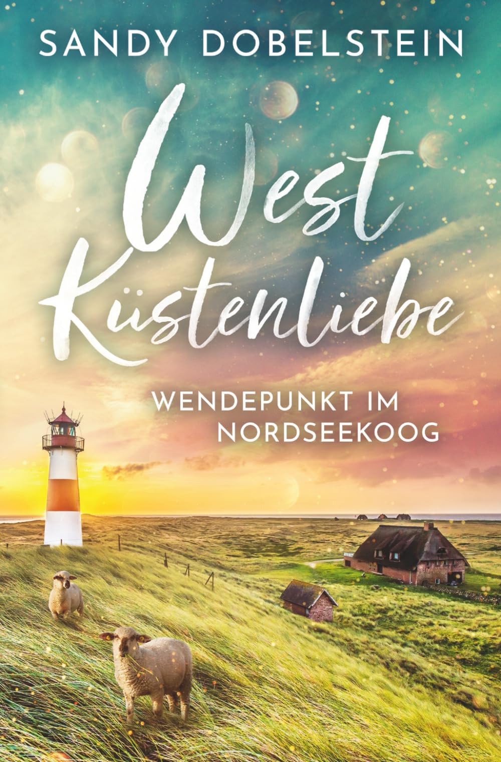 Westküstenliebe: Wendepunkt im Nordseekoog book