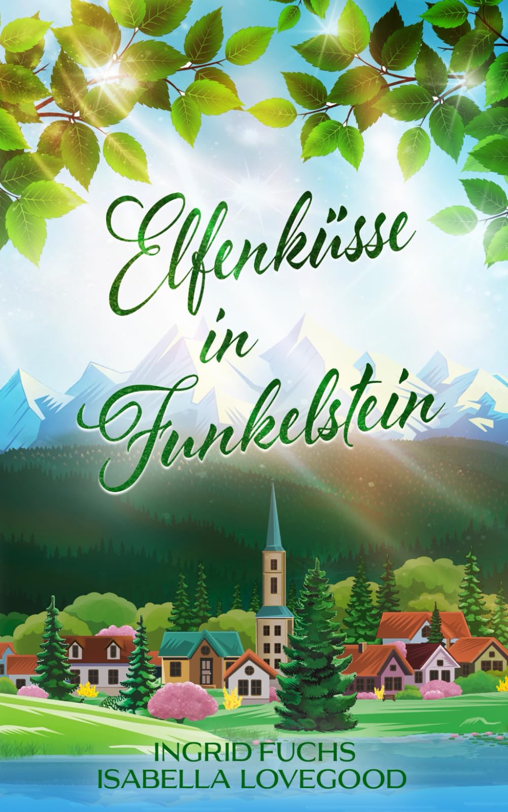 Elfenküsse in Funkelstein: Wohlfühlroman (Funkelküsse, Band 6) Lifestyle