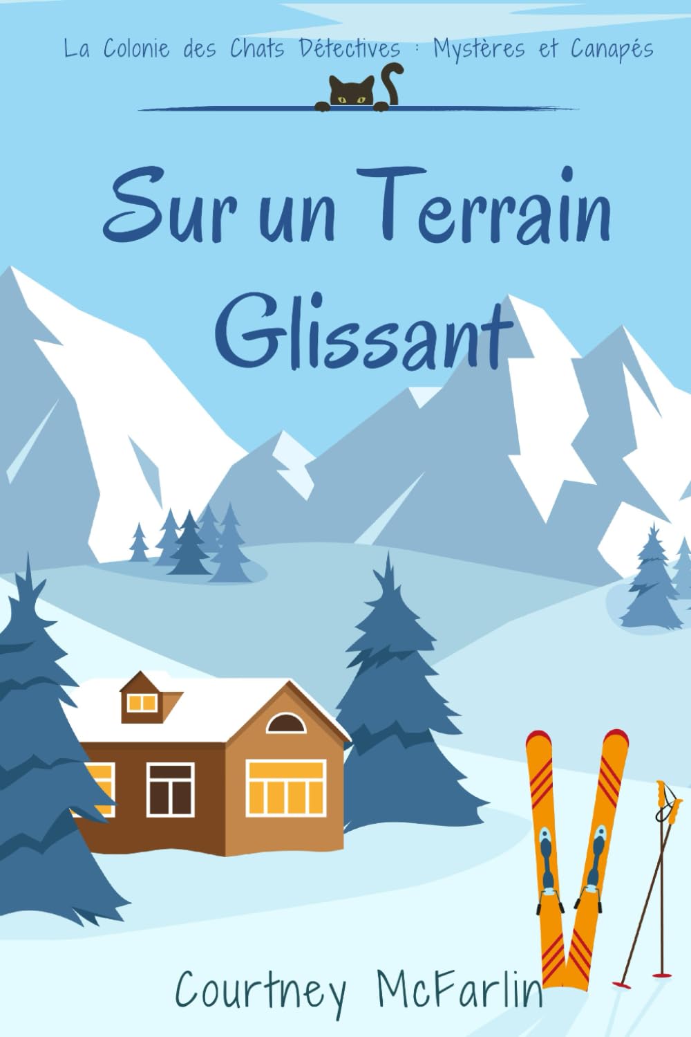 Sur un Terrain Glissant: La Colonie des Chats Détectives : Mystères et Canapés #2 book
