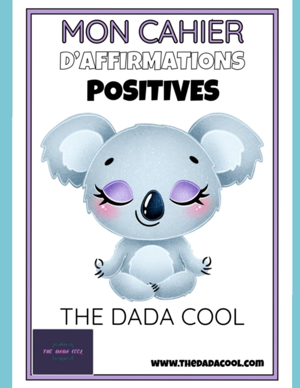 Mon Cahier d'Affirmations Positives à Colorier: Un Livret de Coloriages Pour Enfants avec Affirmations Positives book