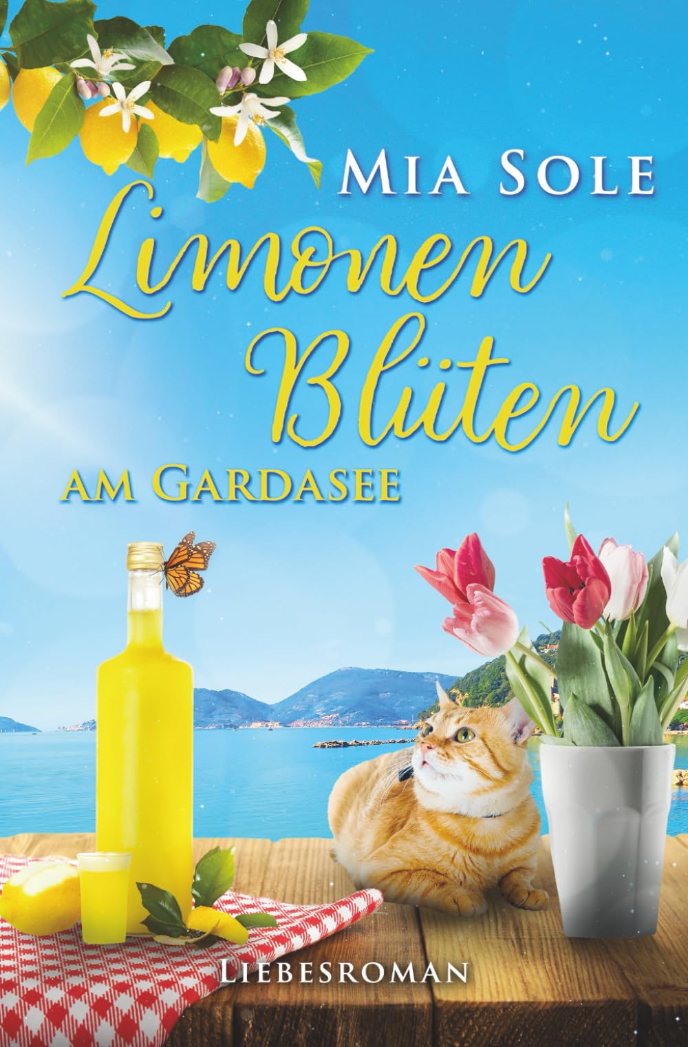 Limonenblüten am Gardasee: Liebe in Italien (Urlaubsromane fürs Herz, Band 4) Drama
