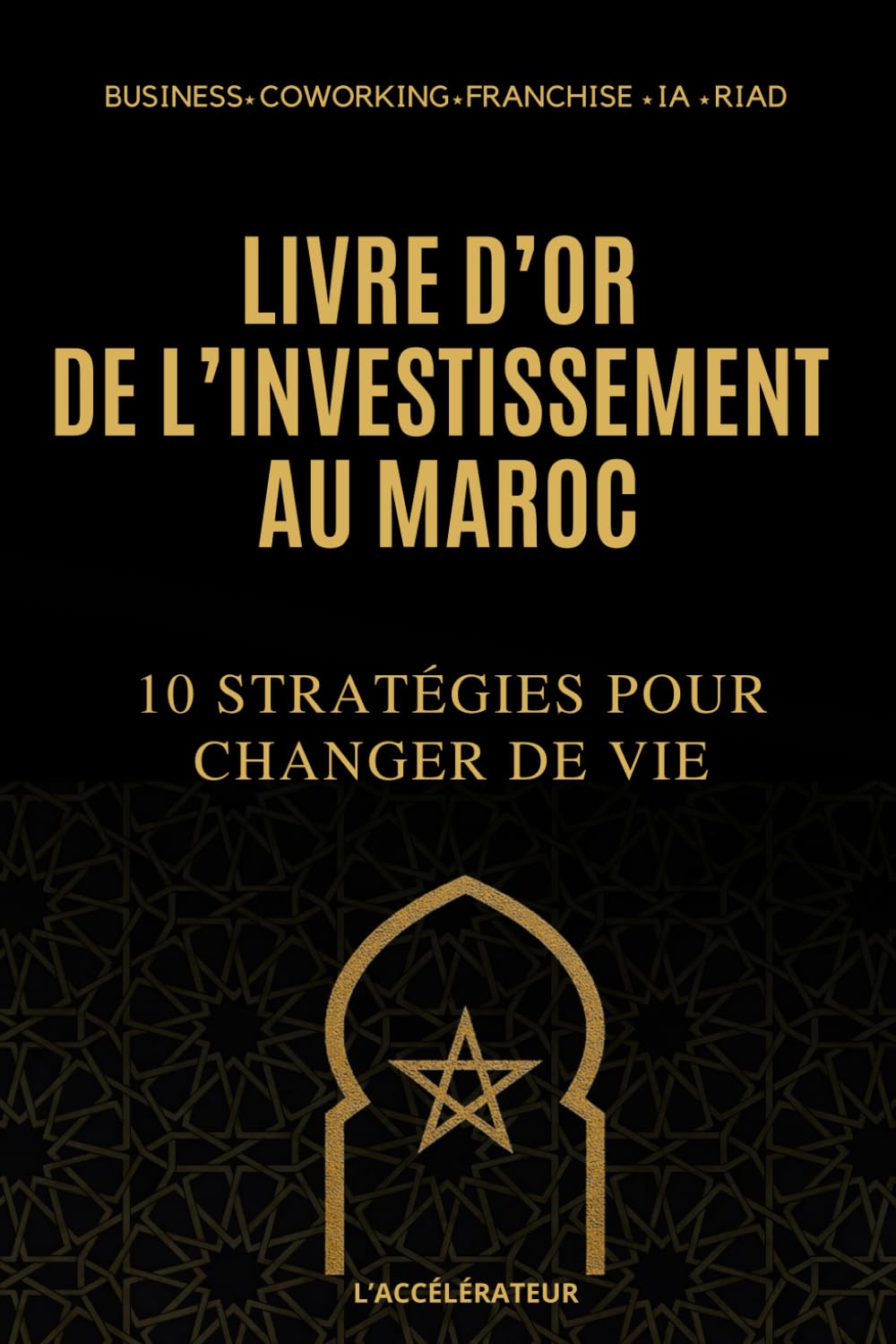 Livre d'Or de l'Investissement au Maroc book