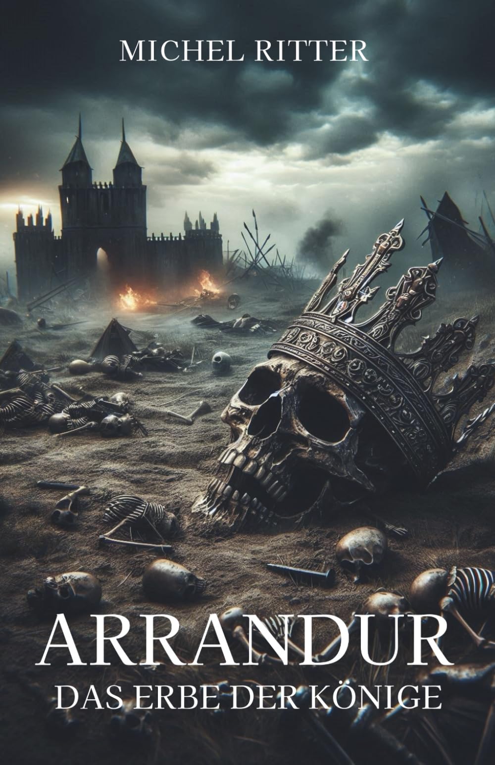 ARRANDUR: Das Erbe der Könige (Buch 2 der epischen Mittelalter-Fantasy-Saga) Fantasy & Sci-Fi