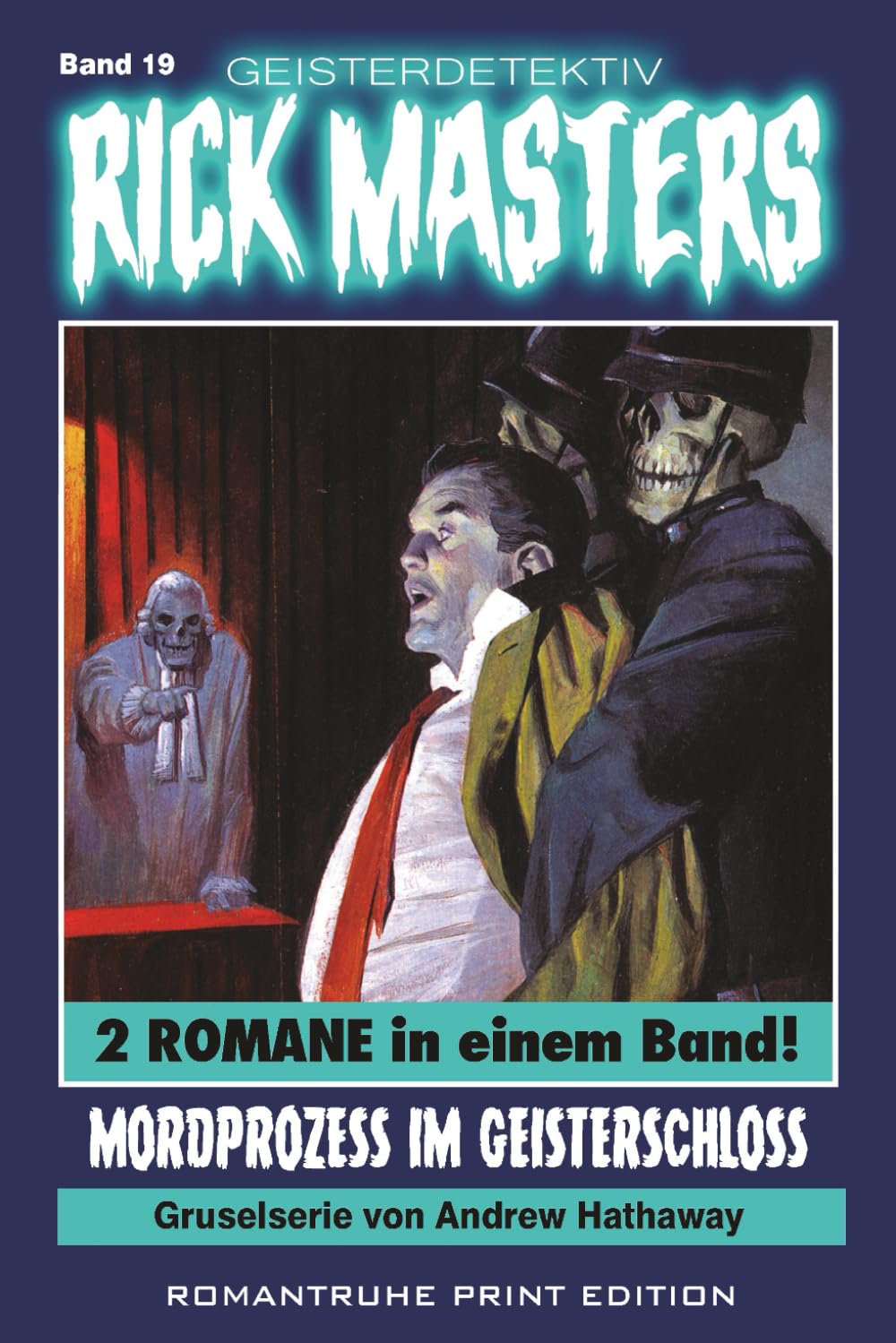 Geisterdetektiv RICK MASTERS 19: Mordprozess im Geisterschloss Suspense & Thrillers