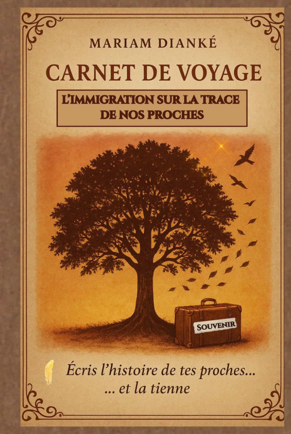 Carnet de voyage: L'immigration sur la trace de nos proches book
