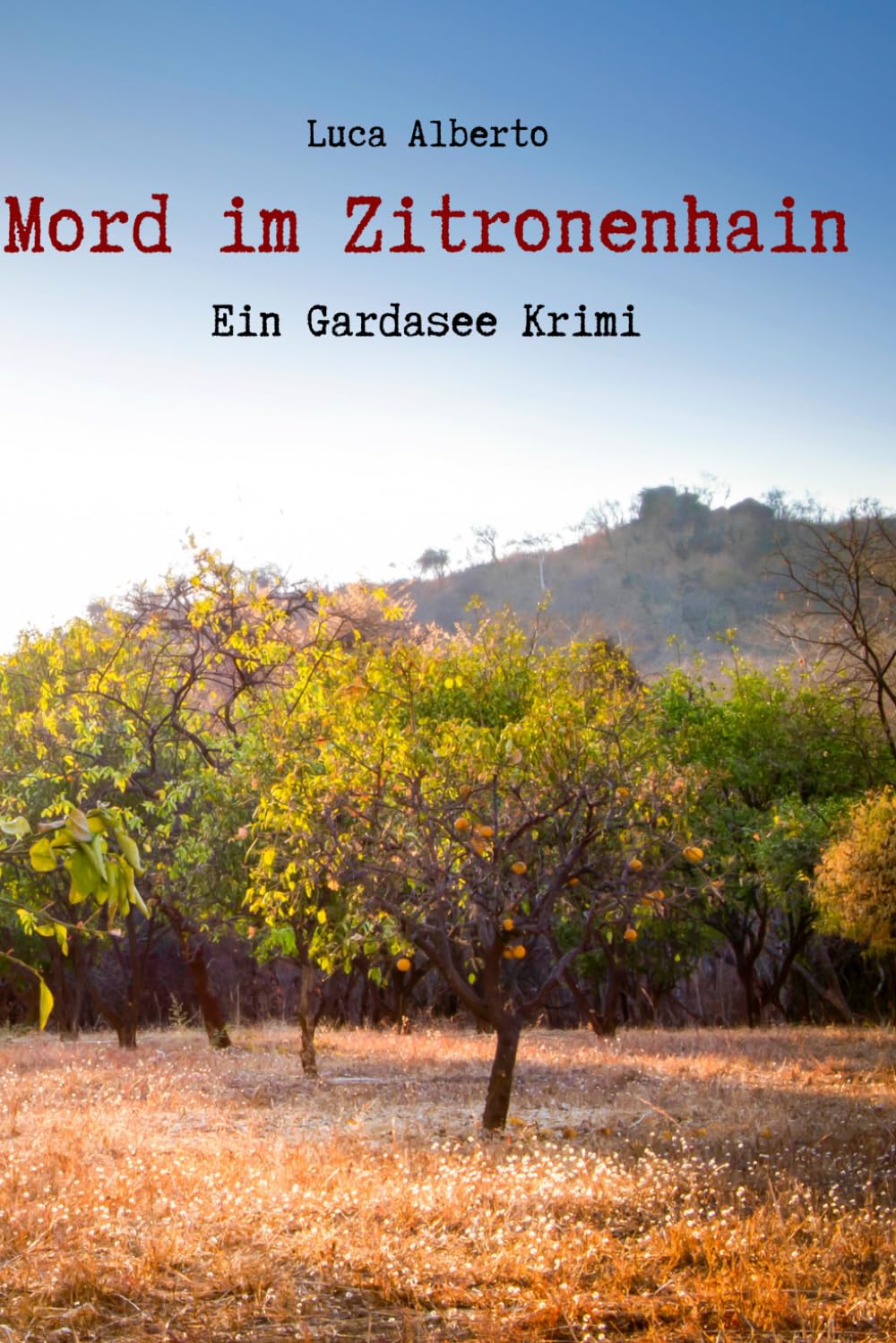 Mord im Zitronenhain: Ein Gardasee Krimi Holiday Reading
