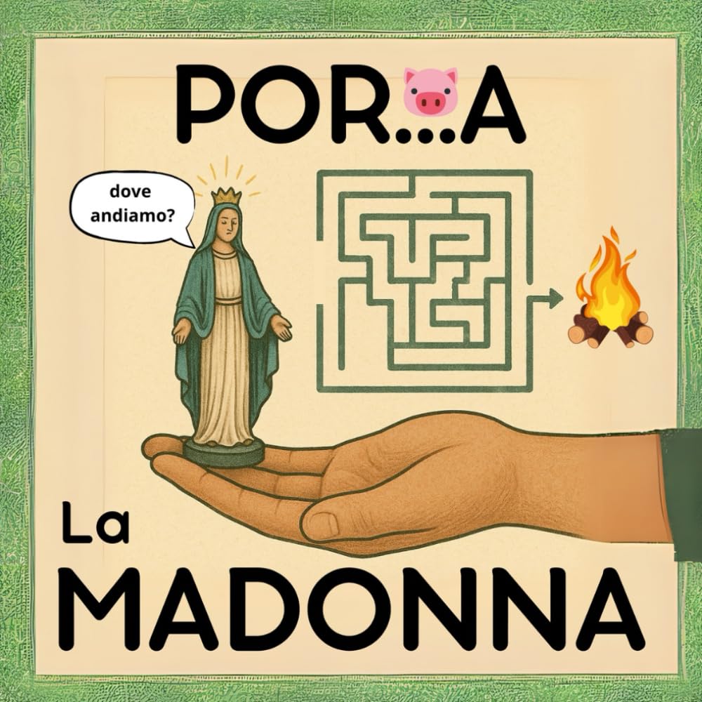 PORTA LA MADONNA: 80 Labirinti per Accompagnarla in Posti Incredibilmente Blasfemi | Idea per Regali Stupidi e Divertenti per Lui, Fidanzato, Amico, ... Natale, Compleanno, Avvento e Secret Santa! Health, Nutrition & Fitness