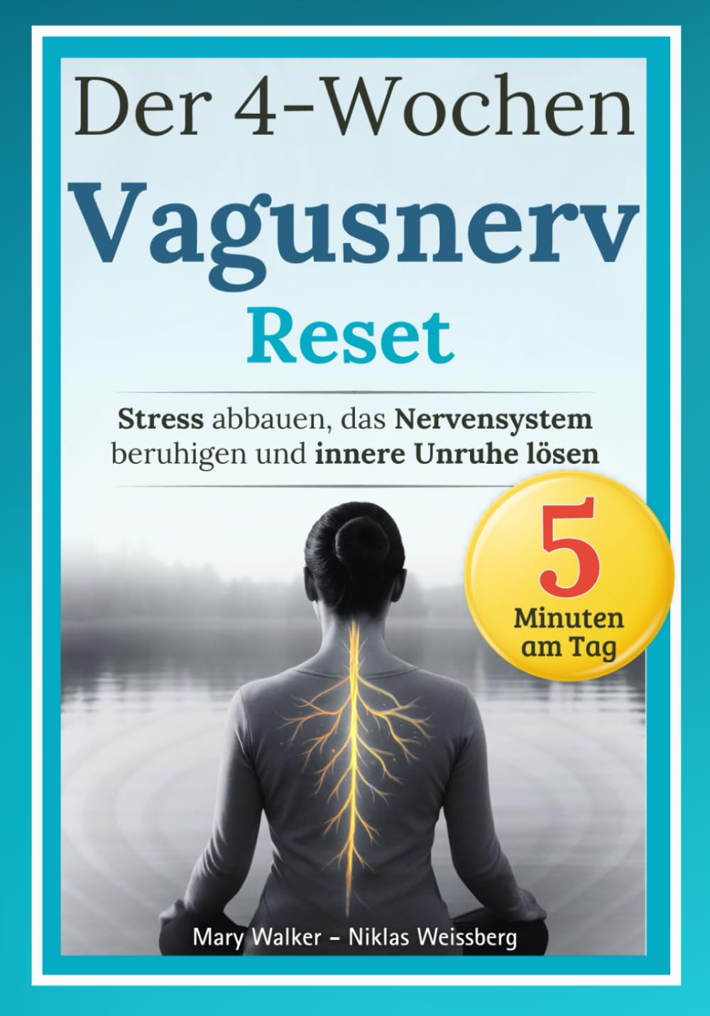 Der 4-Wochen-Vagusnerv-Reset: Stress abbauen, das Nervensystem beruhigen und innere Unruhe lösen – Mit einem körperbasierten Programm für mehr Ruhe und innere Stabilität Health, Nutrition & Fitness