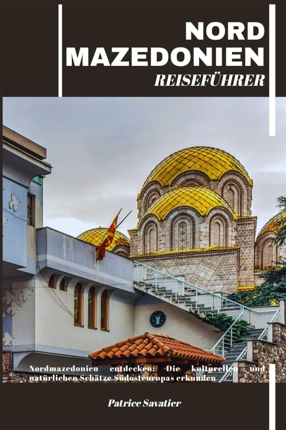 NORDMAZEDONIEN REISEFÜHRER Travelogues
