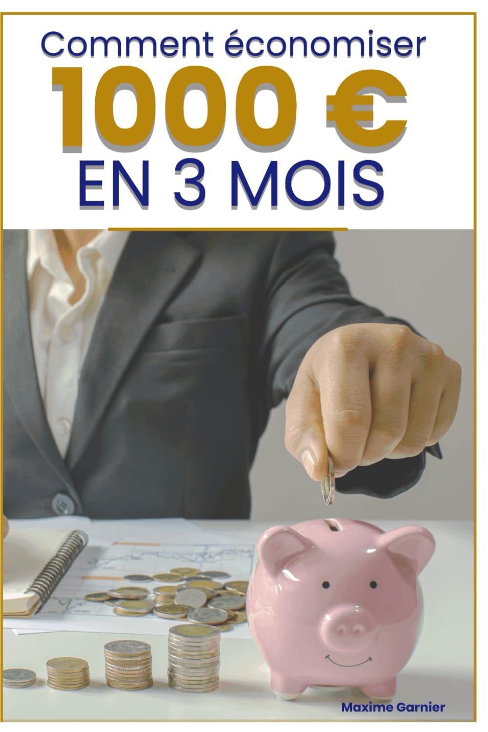 Comment économiser 1000 € en 3 mois: La méthode simple, durable, sans privation book
