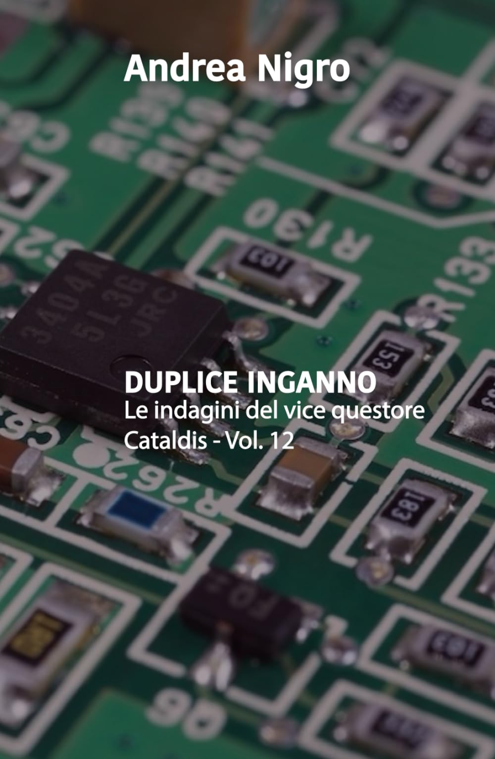 Duplice Inganno (Le indagini di Cataldis, Band 12) Detective & CSI