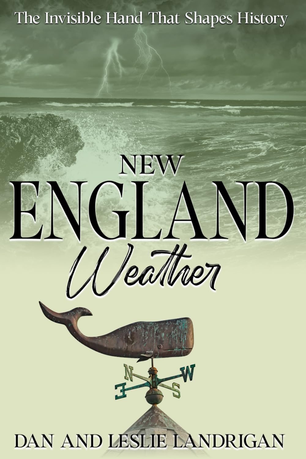 New England Weather: The Hidden Hand That Shapes History Geology & Geography