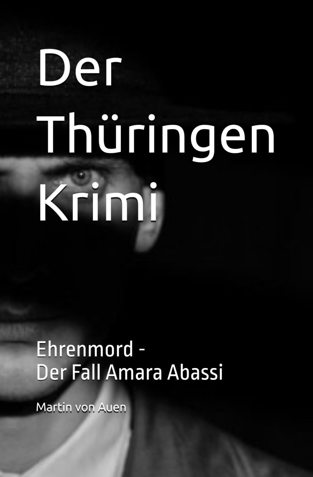 Der Thüringen Krimi: Ehrenmord - Der Fall Amara Abassi Action & Adventure