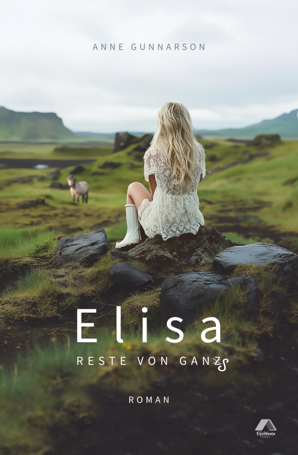 Elisa: Reste von Gan(z)s (Elisa Trilogie, Band 2) Contemporary Romance