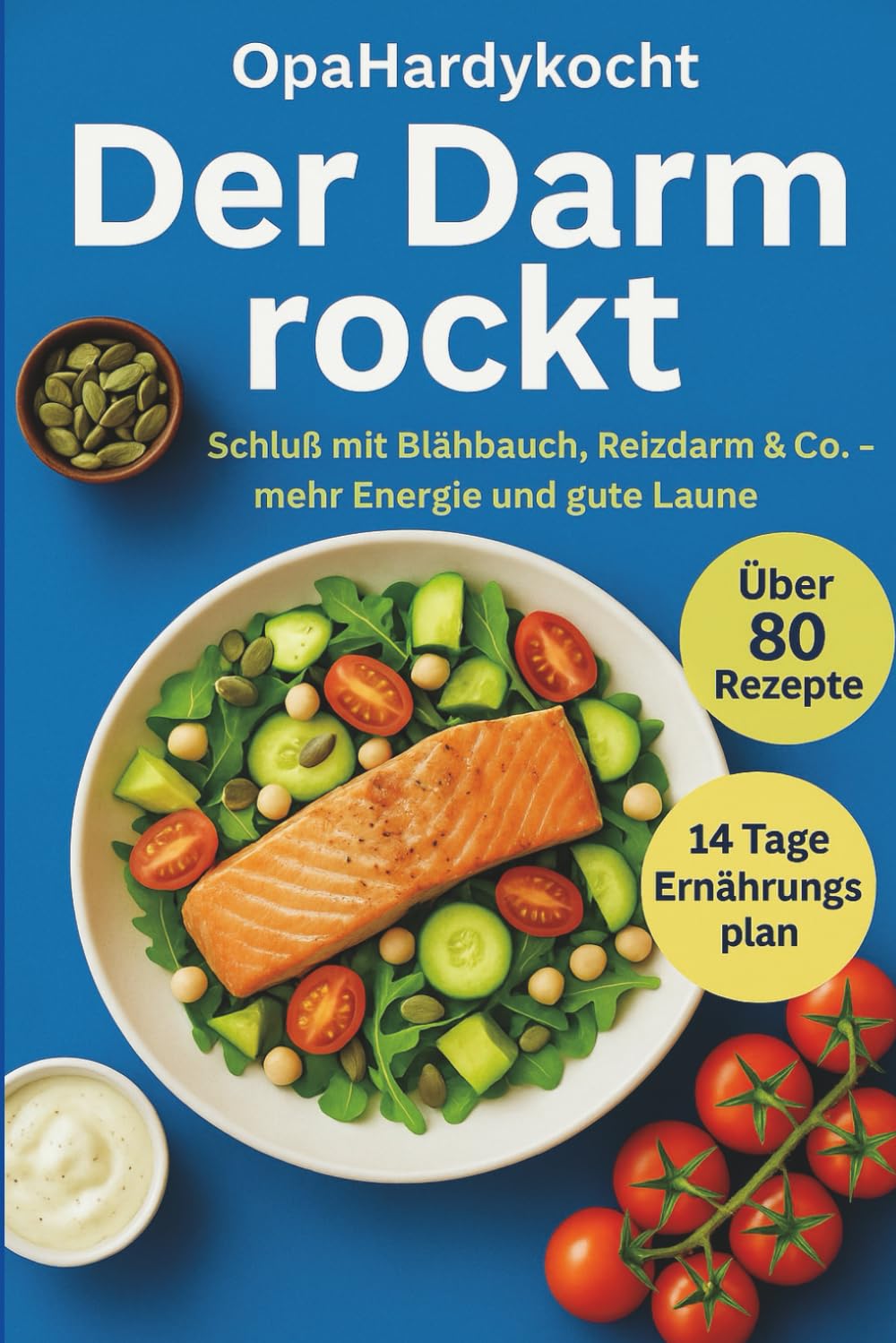 Der Darm Rockt: Gesund, satt, glücklich - dein Darm in Bestform Health, Nutrition & Fitness
