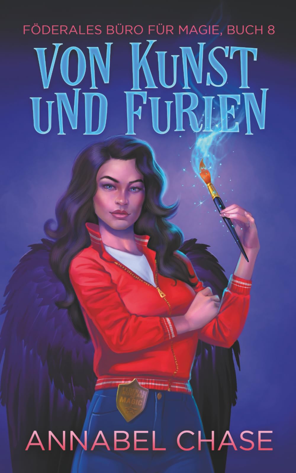 Von Kunst und Furien (Föderales Büro für Magie, Band 8) Horror & Mystery