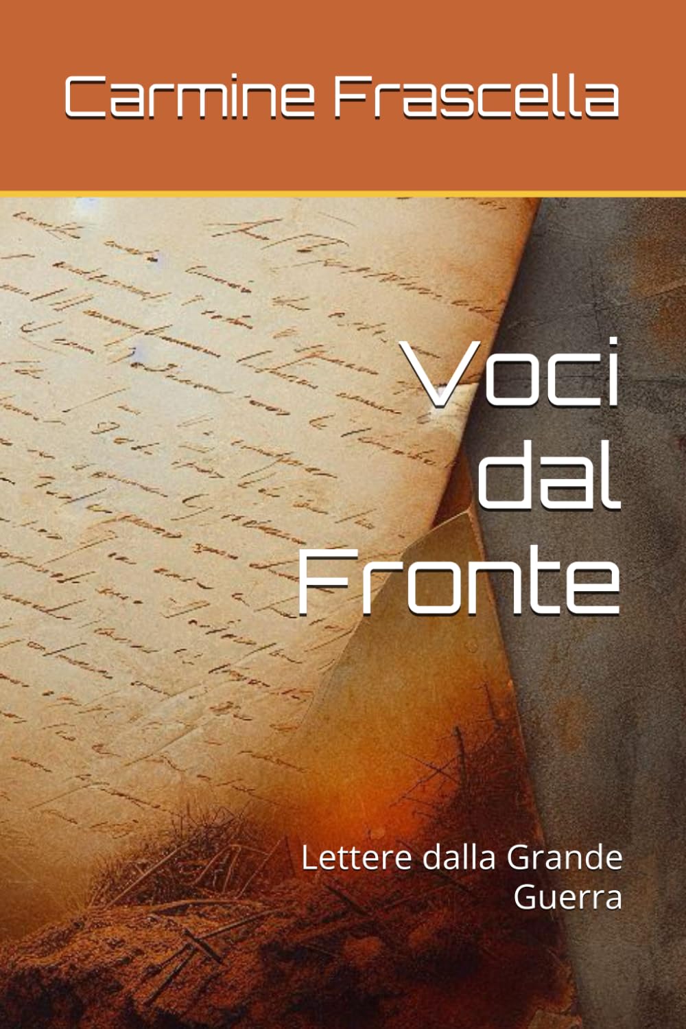 Voci dal Fronte: Lettere dalla Grande Guerra book
