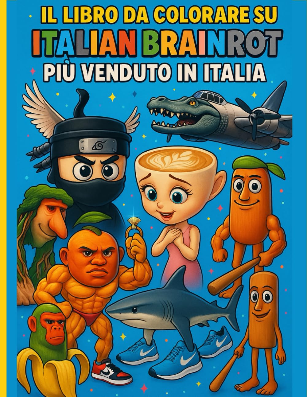Brainrot: Album da colorare e quiz sui Brainrot. Seconda parte.: Oltre 100 pagine di caos creativo tra Brainrot, giochi e risate! book