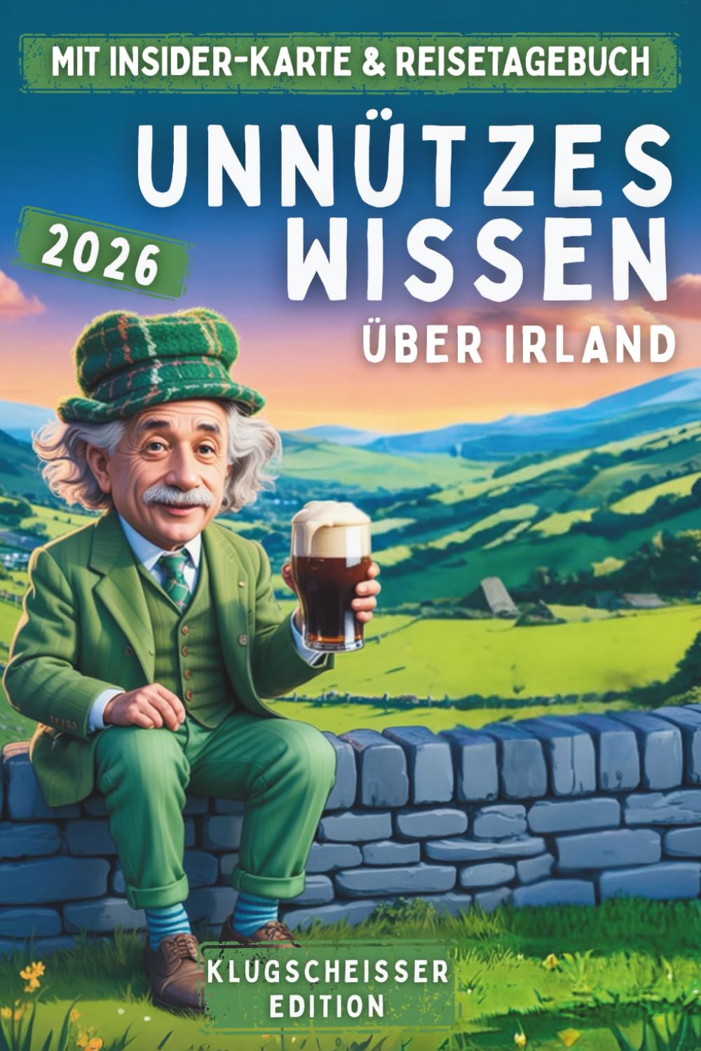 Unnützes Wissen für Irland-Klugscheißer: Insider-Karte & Fun Facts und was sie für dich bedeuten – witzig, fundiert & Platz für eigene Fundstücke Politics & Society Books