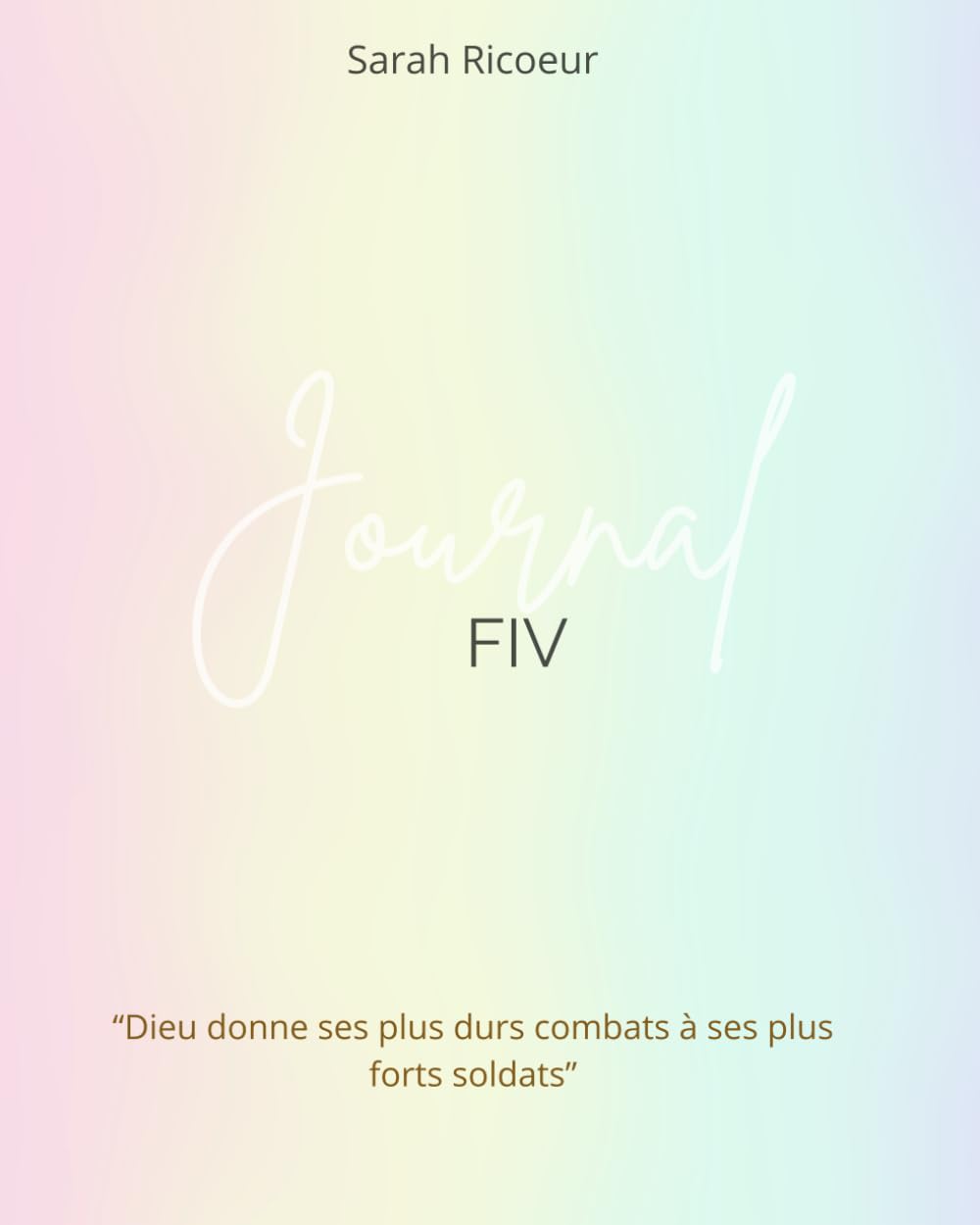 Journal FIV: Un outils où vous n'oublierez plus rien de votre parcours PMA. book