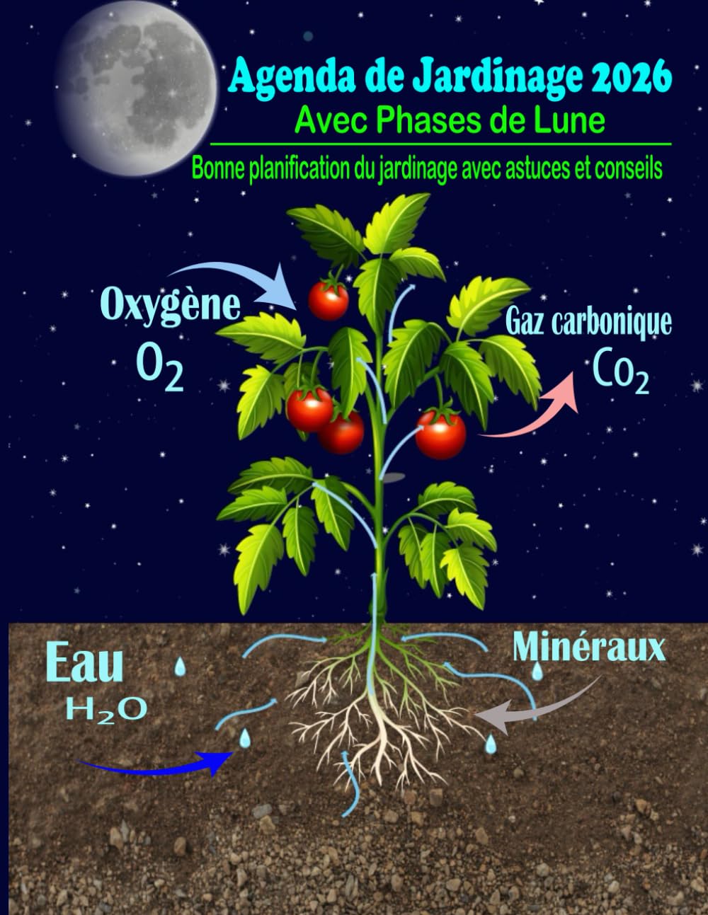 Agenda de Jardinage 2026 Avec Phases de Lune: Bonne Planification du Jardinage avec Astuces et Conseils. (Agriculture lunaire) book