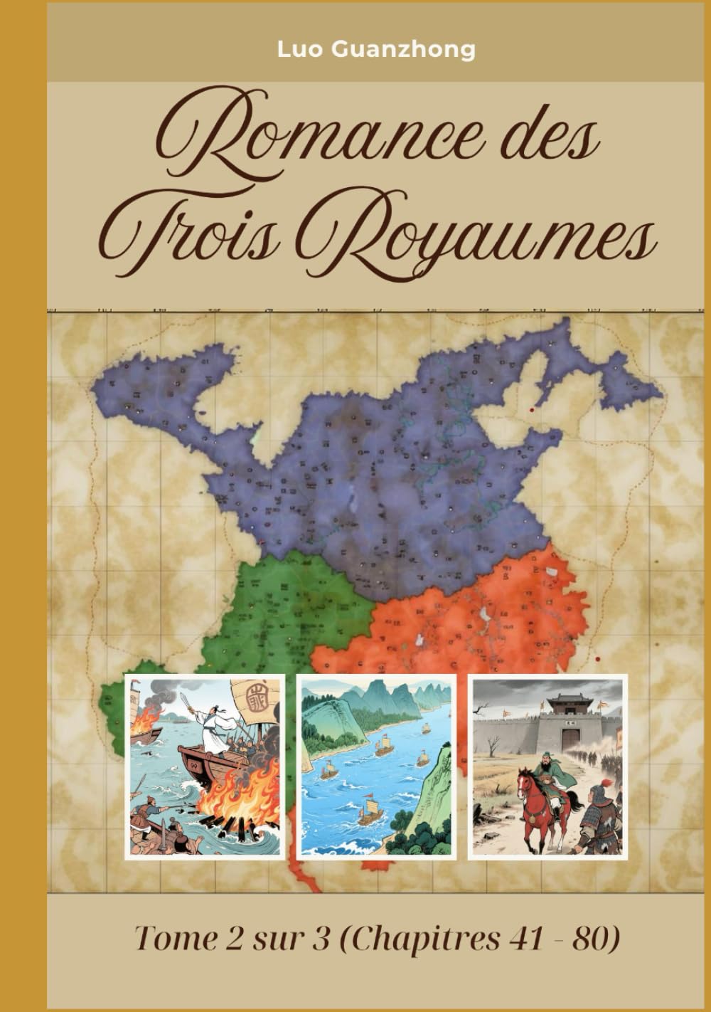 Romance des Trois Royaumes: Tome 2 sur 3 (Chapitres 41 - 80) book