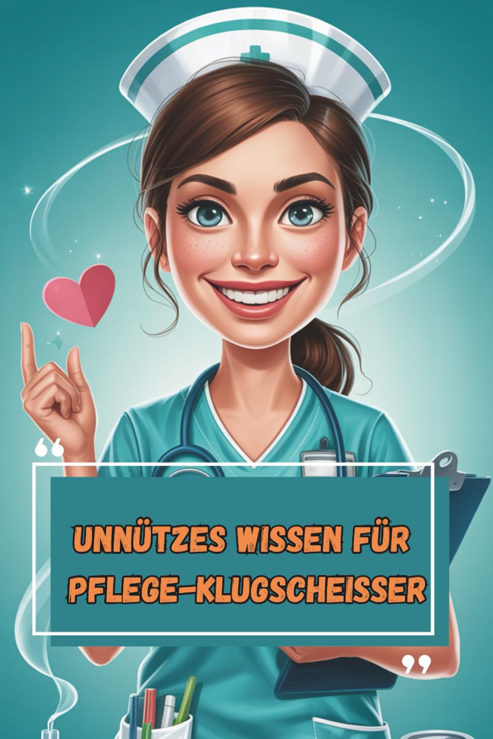 Unnützes Wissen - Pflege-Klugscheißer 100 witzige Fakten als Geschenk für Pflegepersonal Medicine