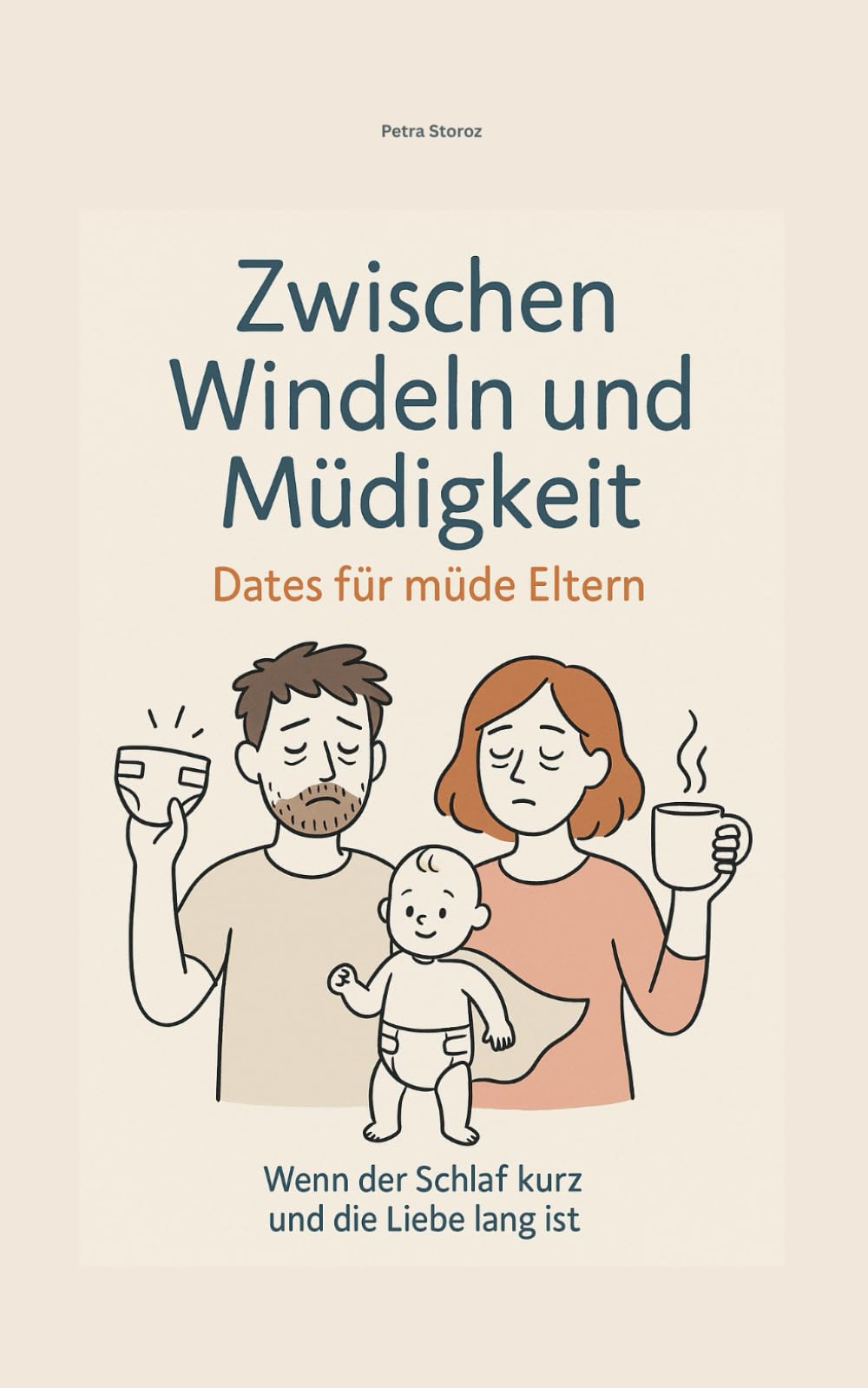 Zwischen Windeln und Müdigkeit – 50 Date-Ideen für zu Hause: Mit 50 schnellen, liebevollen Date-Ideen für zu Hause. Ohne Aufwand. Ohne Babysitter. ... Ideal als Geschenk für befreundete Eltern Partnership & Love