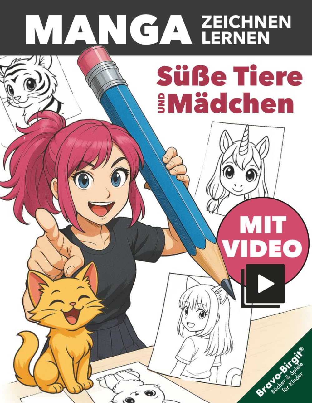 Manga Zeichnen lernen - einfach Schritt für Schritt für junge Anfänger: Süße Manga-Mädchen mit tierischen Extras, Outfits und ihren Lieblingstieren selber zeichnen Manga